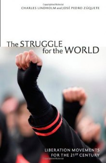 The struggle for the world : liberation movements for the 21st century