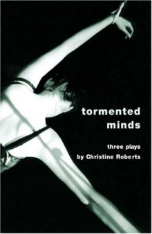 Tormented Minds (Intellect Books - Play Text)