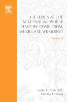 Children at the Millennium (Advances in Life Course Research) (Advances in Life Course Research)