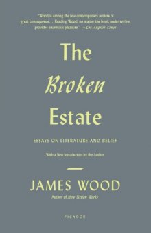 The Broken Estate: Essays on Literature and Belief