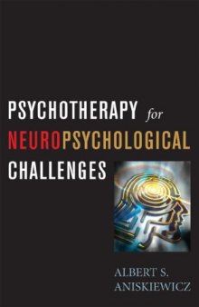 Psychotherapy for Neuropsychological Challenges