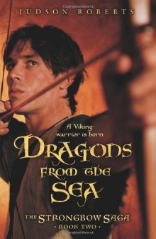 The Strongbow Saga, Book Two: Dragons from the Sea