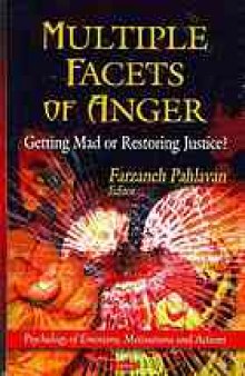 Multiple facets of anger : getting mad or restoring justice?