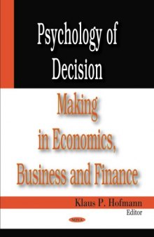 Psychology of Decision Making in Economics, Business and Finance