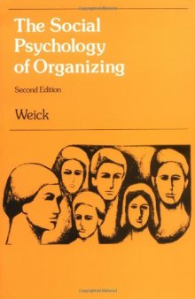 The Social Psychology of Organizing