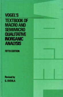 Vogel's Textbook of Macro and semimicro qualitative inorganic analysis