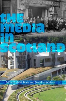 The Media in Scotland (Film, Media, and Cultural Studies)