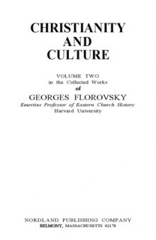 Christianity and Culture (Volume Two in the Collected Works of Georges Florovsky)