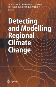 Detecting and Modelling Regional Climate Change