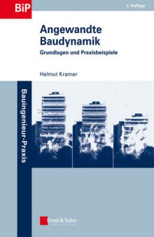 Angewandte Baudynamik: Grundlagen und Praxisbeispiele, Zweite Auflage