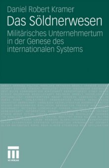 Das Soldnerwesen: Militarisches Unternehmertum in der Genese des internationalen Systems