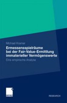 Ermessensspielräume bei der Fair-Value-Ermittlung immaterieller Vermögenswerte: Eine empirische Analyse