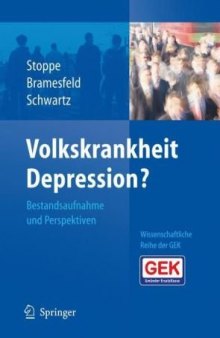 Volkskrankheit Depression? Bestandsaufnahme und Perspektiven