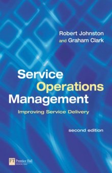 Service Operations Management: Improving Service Delivery (2nd Edition)  