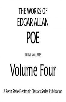 The Works of Edgar Allan Poe in Five Volumes: Volume Four