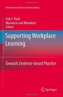 Supporting Workplace Learning: Towards Evidence-based Practice