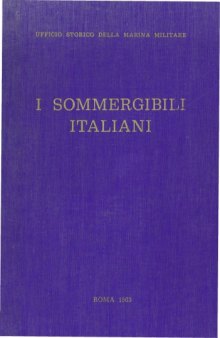 I sommergibili italiani, 1895-1962