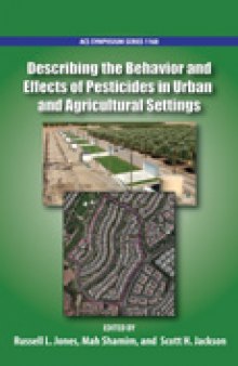 Describing the Behavior and Effects of Pesticides in Urban and Agricultural Settings