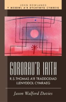 Gororau'r Iaith: R. S. Thomas A'r Traddodiad Cymraeg  