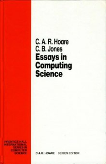 Essays in Computing Science (Prentice-Hall International Series in Computer Science)