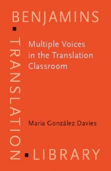 Multiple Voices in the Translation Classroom: Activities, tasks and projects (Benjamins Translation Library, BTL 54)
