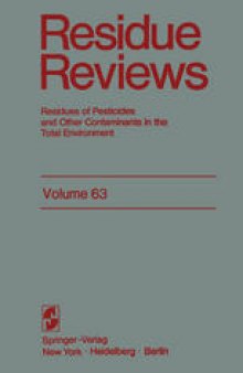 Residue Reviews: Residues of Pesticides and Other Contaminants in the Total Environment