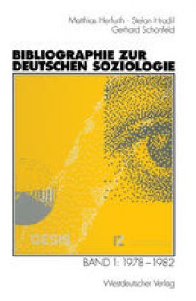Bibliographie zur deutschen Soziologie: Band 1: 1978–1982