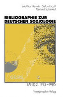 Bibliographie zur deutschen Soziologie: Band 2: 1983–1986
