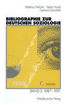Bibliographie zur deutschen Soziologie: Band 3: 1987 – 1991