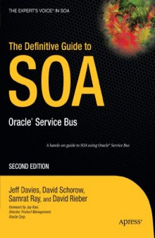 The Definitive Guide to SOA: Oracle® Service Bus, Second Edition (The Definitive Guide)