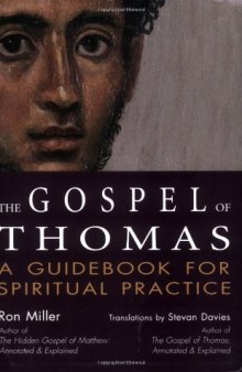 The Gospel of Thomas: A Guidebook For Spiritual Practice