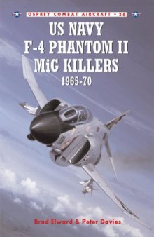 US Navy F-4 Phantom II MiG Killers 1965-1970