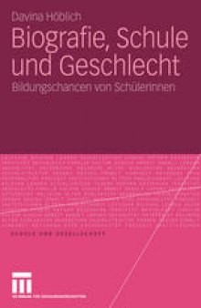 Biografie, Schule und Geschlecht: Bildungschancen von SchülerInnen