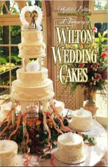 A Treasury of Wilton Wedding cakes