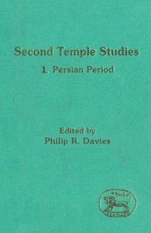 Second Temple Studies, Vol. 1: Persian Period (JSOT Supplement)