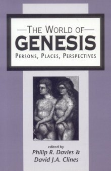 The World of Genesis: Persons, Places, Perspectives (Jsot Supplement Series, 257)