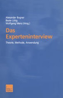 Das Experteninterview: Theorie, Methode, Anwendung