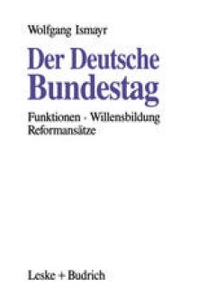 Der Deutsche Bundestag: Funktionen · Willensbildung · Reformansätze