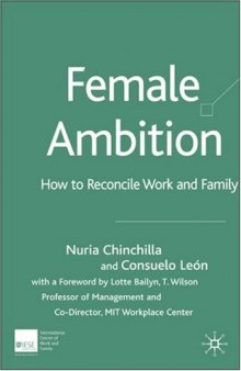 Female Ambition: How to Reconcile Work and Family