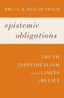 Epistemic Obligations: Truth, Individualism, and the Limits of Belief