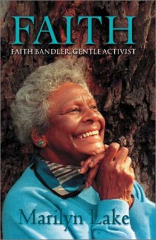 Faith: Faith Bandler, Gentle Activist