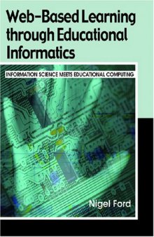 Web-Based Learning through Educational Informatics: Information Science Meets Educational Computing