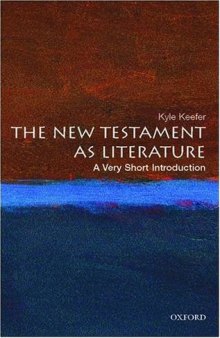 The New Testament as Literature: A Very Short Introduction 