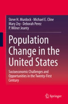 Population Change in the United States: Socioeconomic Challenges and Opportunities in the Twenty-First Century