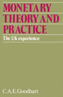 Monetary Theory and Practice: The UK Experience