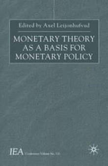 Monetary Theory as a Basis for Monetary Policy