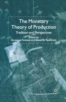 The Monetary Theory of Production: Tradition and Perspectives