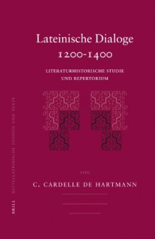 Lateinische Dialoge 1200-1400 (Mittellateinische Studien und Texte)