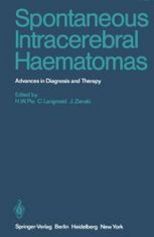 Spontaneous Intracerebral Haematomas: Advances in Diagnosis and Therapy