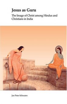 Jesus as Guru: The Image of Christ among Hindus and Christians in India